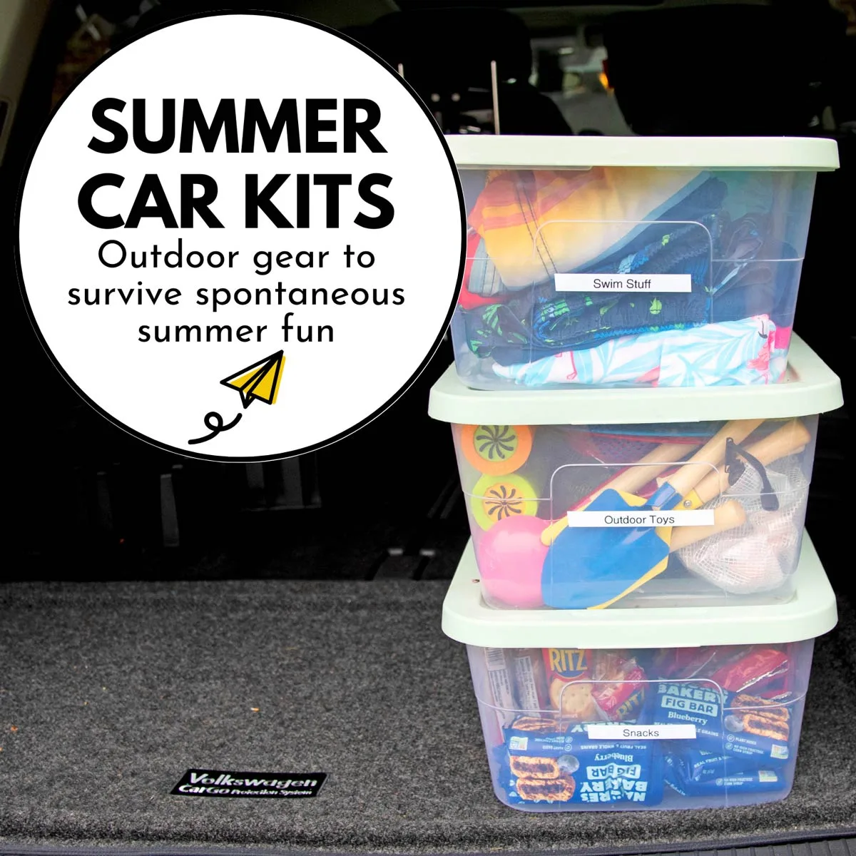 Summer Car Kits: Outdoor gear to survive spontaneous summer fun. Image shows the trunk of a car with three plastic bin stacked. The bins say "swim stuff, outdoor toys, and snacks."